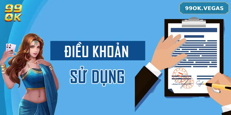 Giới thiệu sơ lược về điều khoản sử dụng 99OK
